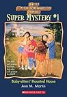 Baby-sitters' Haunted House by Ann M. Martin