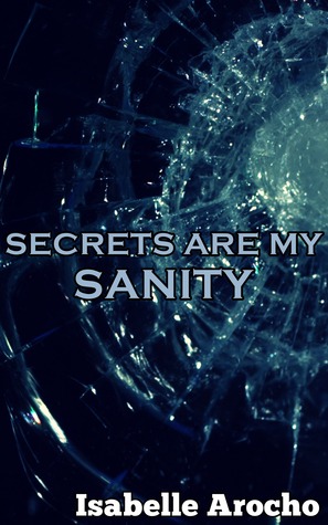 Secrets Are My Sanity (ebook)