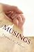 Musings: Questions and Obse...