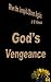 God's Vengeance (When the Jonquils Bloom Again, #13)