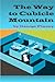 The Way to Cubicle Mountain by George Finney