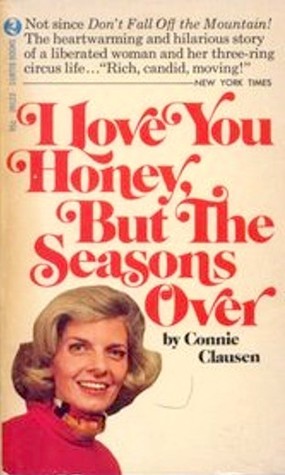 I Love You Honey, But the Season's Over (Paperback)