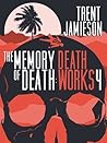 Book cover for The Memory of Death (Death Works Trilogy, #3.5)