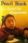La famille dispersée by Pearl S. Buck