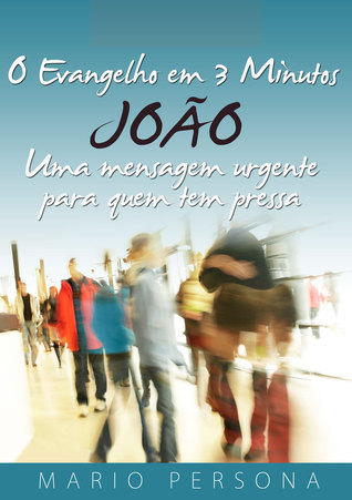O Evangelho em 3 Minutos: JOÃO (ebook)