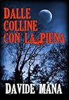 Dalle colline con la piena by Davide Mana