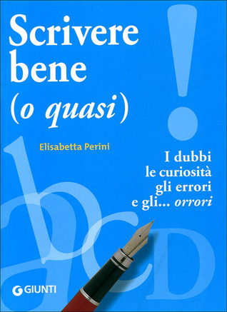Scrivere bene (o quasi)
