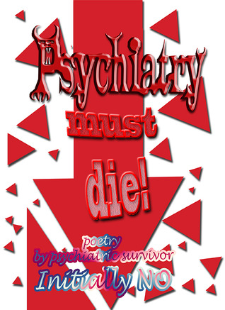 Psychiatry must die! (Paperback)