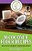 50 Coconut Flour Recipes - Gluten Free & Allergy Free Recipes For Breakfast, Lunch & Dinner (Allergy Free Cook Books)