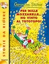Per mille mozzarelle... ho vinto al Tototopo! by Geronimo Stilton