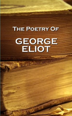 The Poetry of George Eliot (Kindle Edition)