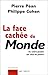 La face cachée du Monde:  Du contre pouvoir aux abus de pouvoir
