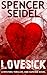 Lovesick by Spencer Seidel