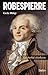 Robespierre - La probité révoltante