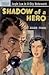 Shadow of a Hero by Allan Chase