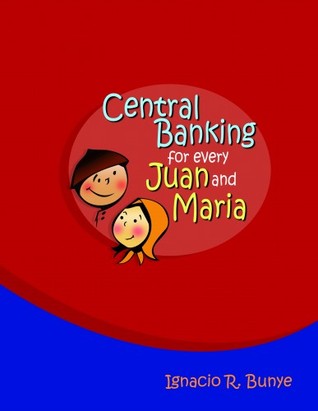 Central Banking for Every Juan and Maria