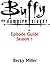Buffy The Vampire Slayer Episode Guide Season 1
