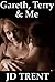 Gareth, Terry & Me