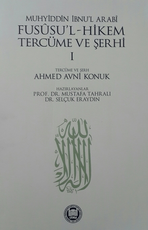 Fusûsu'l - Hikem Terüme Ve Şerhi I