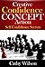 Creative Confidence Concept Action: Self Confidence Secrets