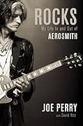 Rocks: My Life In and Out of Aerosmith