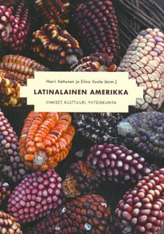 Latinalainen Amerikka: ihmiset, kulttuuri, yhteiskunta