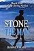 The Man, Stone