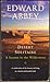 Desert Solitaire by Edward Abbey Desert Solitaire by Edward Abbey