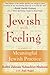 Jewish With Feeling  by Zalman Schachter-Shalomi