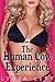 The Human Cow Experience