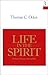 Life in the Spirit (Systematic Theology, Volume 3)