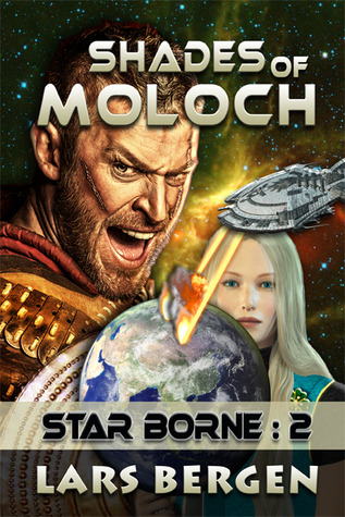 Shades of Moloch (Star Borne, #2)