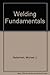 Welding Fundamentals