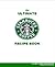 The Ultimate Starbucks Coffee Recipes Book