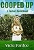 COOPED UP - A Factory Farm Novel by Vicki Pardoe