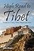 High Road To Tibet by John  Dwyer