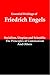 Essential Writings of Friedrich Engels: Socialism, Utopian and Scientific; The Principles of Communism; and Others