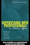 Supervising New Professionals in Student Affairs