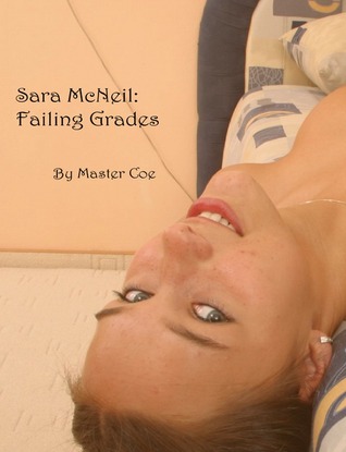 Sara McNeil: Failing Grades