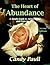 The Heart of Abundance: A Simple Guide to Appreciating and Enjoying Life