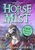 Horse of Mist (Pendragon Legacy #0.5)
