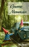 Gnome Mountain Gnome Mountain