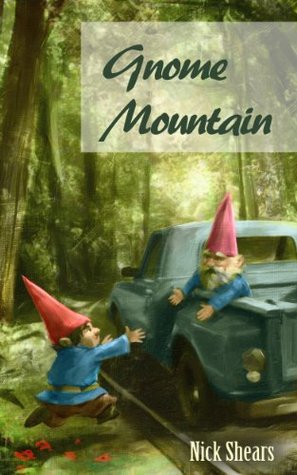 Gnome Mountain (Kindle Edition)
