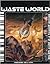 Waste World: Roleplaying in a Savage Future