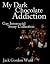 My Dark Chocolate Addiction by Jack Gordon Ward