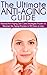 The Ultimate Anti-Aging Guide: Natural Anti-Aging Skin Care Strategies Proven to Reverse the Aging Process in 90 Days or Less (anti aging)