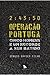 Operação Portuga - Cinco Ho...
