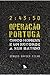 Operação Portuga - Cinco Homens e um Recorde a Ser Batido by Sérgio Xavier Filho
