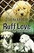 Ruff Love: True Tails of Rescue