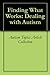 Finding What Works: Dealing with Autism